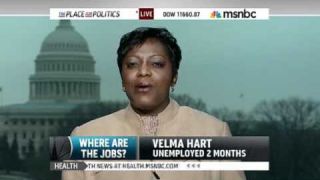 VELMA HART MSNBC - WHERE ARE THE JOBS?